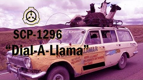 SCP-1296 "Dial-A-Llama" Euclid [SCP Document Review]
