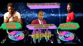 Kevin kay ft Dennis mwanja.HON. ABIUD WEKESA MUKITANG'A OFFICIAL AUDIO