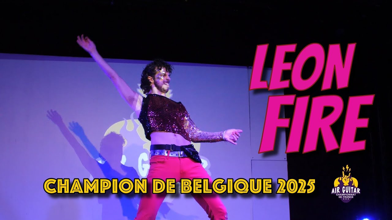 LEON FIRE, la MENACE BELGE