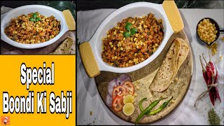 Special Boondi Ki Sabzi | बूंदी की सब्जी | How To Make Boondi Ki Sabji Recipe