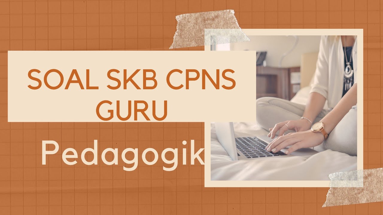 Soal Skb Pedagogik Youtube