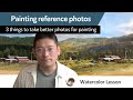 Painting reference photos from your trip - 3 tips to take better photos for painting