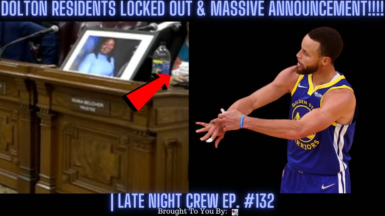BREAKING NEWS Dolton Residents LOCKED OUT & MASSIVE ANNOUNCEMENT!!!! | Late Night Crew Ep. 132