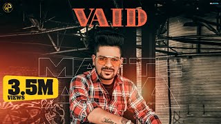 Vaid : Matte Ala (Full Video) New Punjabi song 2021 | Latest Punjabi song 2021 | Western Pendu