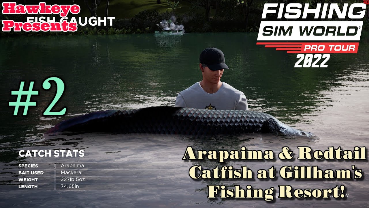 Fishing Sim World Pro Tour 2022 Arapaima & Redtail Catfish at