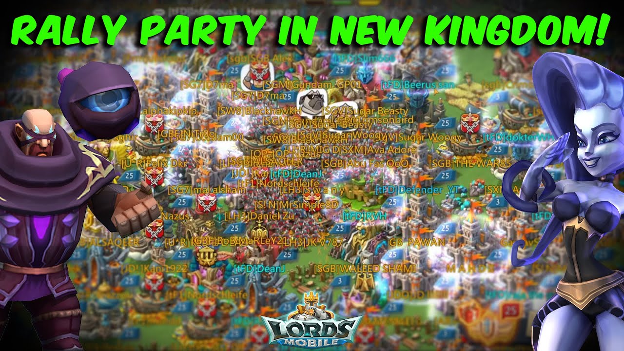 Rally Party IN NEW Kingdom - Lords Mobile - YouTube