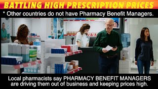 How PHARMACY BENEFIT MANAGERS Keep Prices High & Are Driving Local Pharmacies Out Of Business