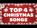 Top 4 Christmas Songs Let it Snow, Santa Claus is Coming to Town, Feliz Navidad, Most Wonderful Time