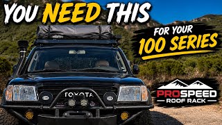 Best Roof Rack for 100 series Land Cruiser. 4 reason why we chose Prospeed Rack.