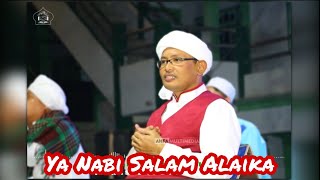 Ya Nabi Salam Alaika | RKH. Fakhrillah Aschal