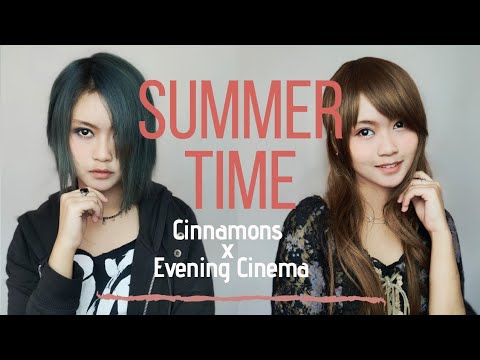 Cinnamon x Evening Cinema - Summer Time (Ithara Self Duet Cover)