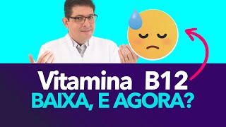 Sintomas de Falta de VITAMINA B12, o que deve fazer? | Dr Juliano Teles