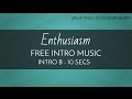 Free Intro Music Upbeat Feel Good Music Enthusiasm Intro B 10 Seconds mp3