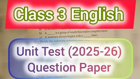Class 3rd English Unit Test -1  Question Paper(2025-26) with Answers /English Question Paper
