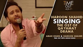 Haroon Shahid Singing The Ost of Qayamat Drama | Time Out With Ahsan Khan | IAB2G