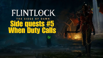 When Duty Calls- Side Quest 5 :Flintlock: The Siege Of Dawn