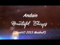 Andain   Beautiful Things ( QkestO 2013 MashuP )