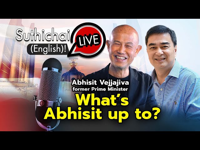 What’s Abhisit up to? : Suthichai live 16-4-2567 class=