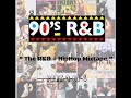 90 S R B聽 The R B HipHop Mixtape 聽 Part 3 Of 4 90 S R B聽 The R B HipHop Mixtape 聽 Part 3 Of 4