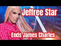 Jeffree Star ENDED James charles Career Exclusive
