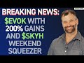 Breaking News: $EVOK With 200% Gains and $SKYH Weekend Squeezer