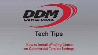 DDM Tech Tips: How to Install Winding Cones on Commercial Torsion Springs