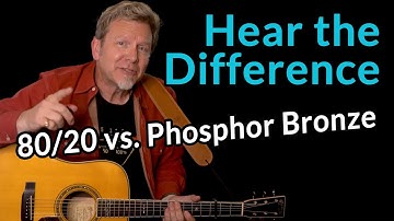 80/20 Bronze or Phosphor Bronze? Can you hear the difference? Which is better?