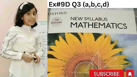 Exercise 9D Question New Oxford New Syllabus Mathematics ||D1|| Chapter 09