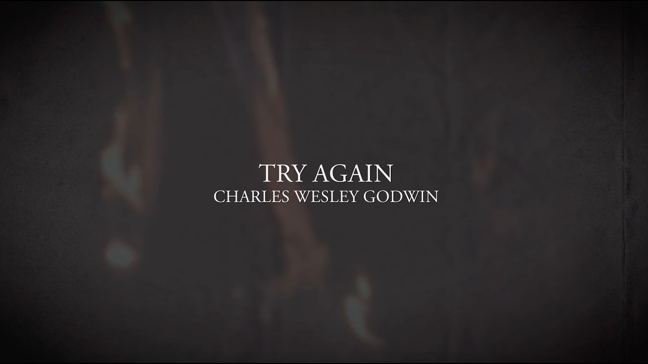Watch Charles Wesley Godwin - Try Again (Lyric Video) on YouTube Watch Charles Wesley Godwin - Try Again (Lyric Video) on YouTube