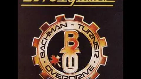 Bachman Turner Overdrive-Taking care of business