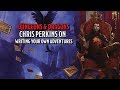 Chris Perkins on Writing your own Dungeons & Dragons Adventures