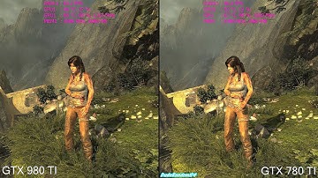 Tomb Raider GTX 980 TI Vs GTX 780 TI Frame Rate Comparison