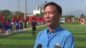 KHAI MẠC GIẢI BÓNG ĐÁ CÔNG NHÂN VIÊN CHỨC LAO ĐỘNG TỈNH THÁI NGUYÊN LẦN THỨ II