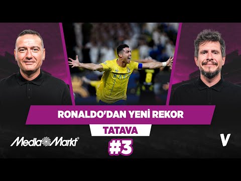 Cristiano Ronaldo'dan yeni rekor, Elçin Sangu | Irmak Kazuk, Emek Ege | Tatava #3