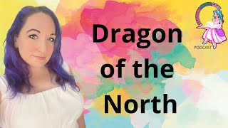 Dragon Of The North | Reading With Cari: Stories To Fall Asleep To