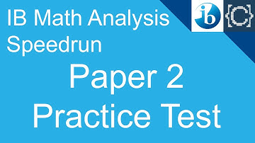 Paper 2 Practice Test | CodingBytes IB Math Analysis Speedrun