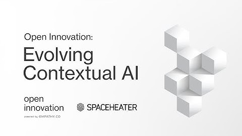 Open Innovation: Evolving Contextual AI