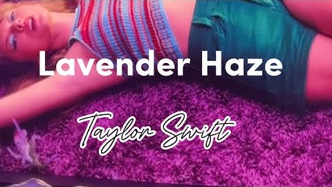 Taylor Swift - Lavender Haze Lyric Video (The Eras Tour Concert Version)