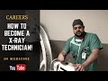 How to become an xray technician