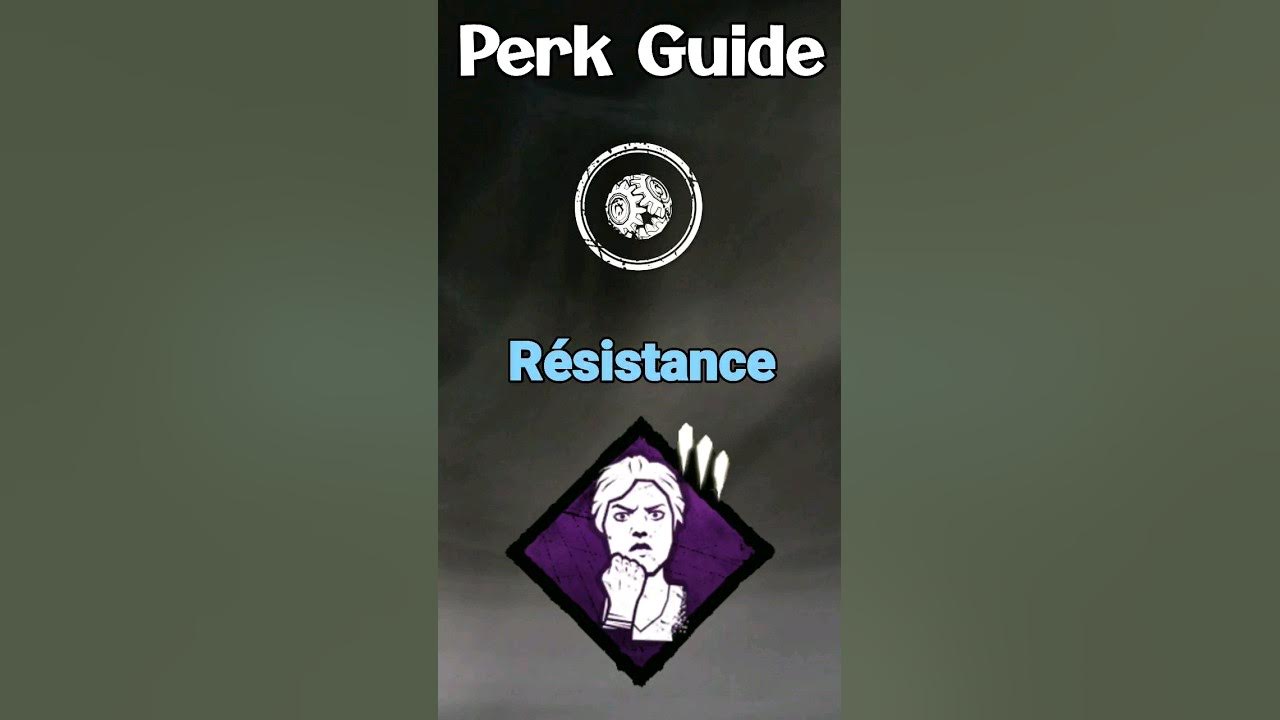 Résistance DBD Perk survivant 12 YouTube