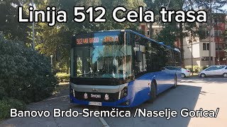 Linija 512:Banovo Brdo-Sremčica /Naselje Gorica/ (Cela trasa)
