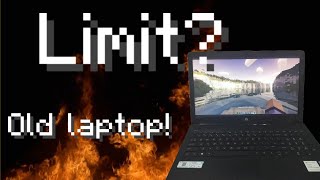 Pushing minecraft to its limit on an old laptop