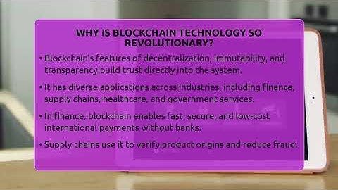 Why Is Blockchain Technology So Revolutionary? - Talking Tech Trends