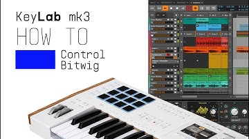 KeyLab mk3 | How to Control Bitwig