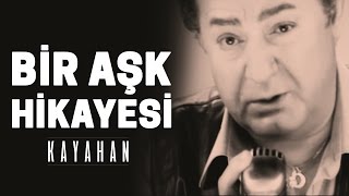 Kayahan - Bir Aşk Hikayesi (Video Klip) chords