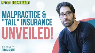 Reviewing Your Physician Employment Contract: Malpractice and "Tail" Insurance Explained