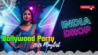 India Edm Party  2026  Nonstop Dj Remix Bollywood Club Hits