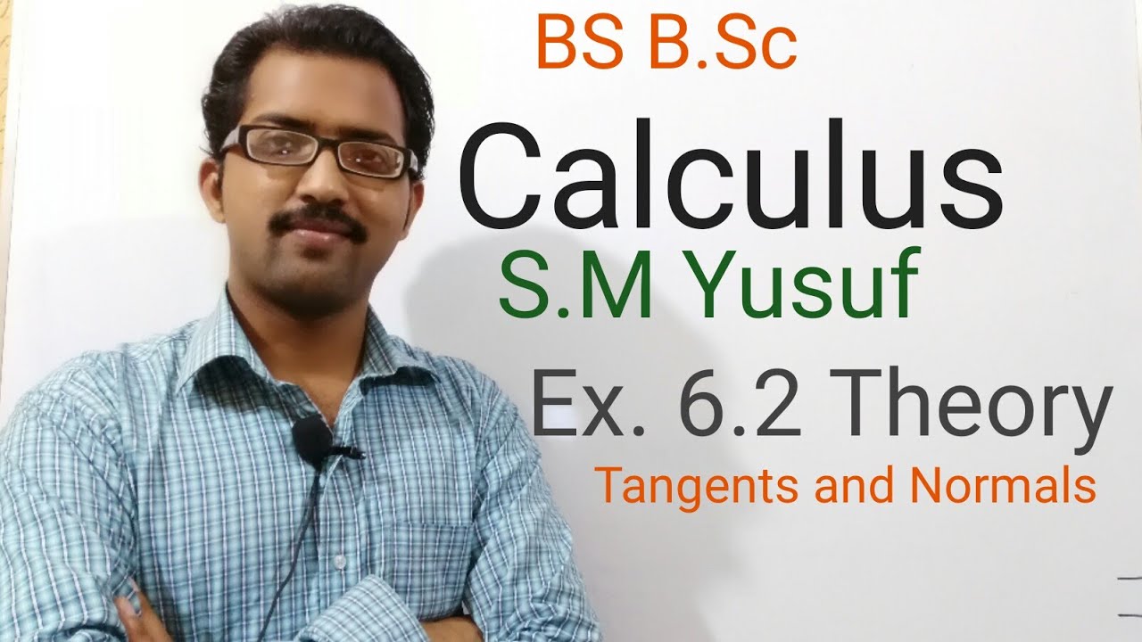 Yosuf Math Calculus SM Yusuf Exercise 6.2 (Theory) Tangents And Normals - YouTube