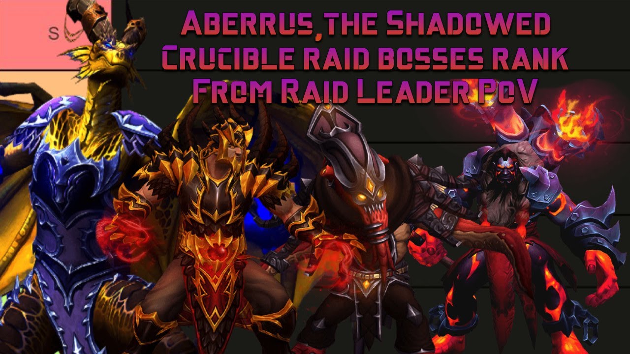 Aberrus, the Shadowed Crucible - Boss Tier List