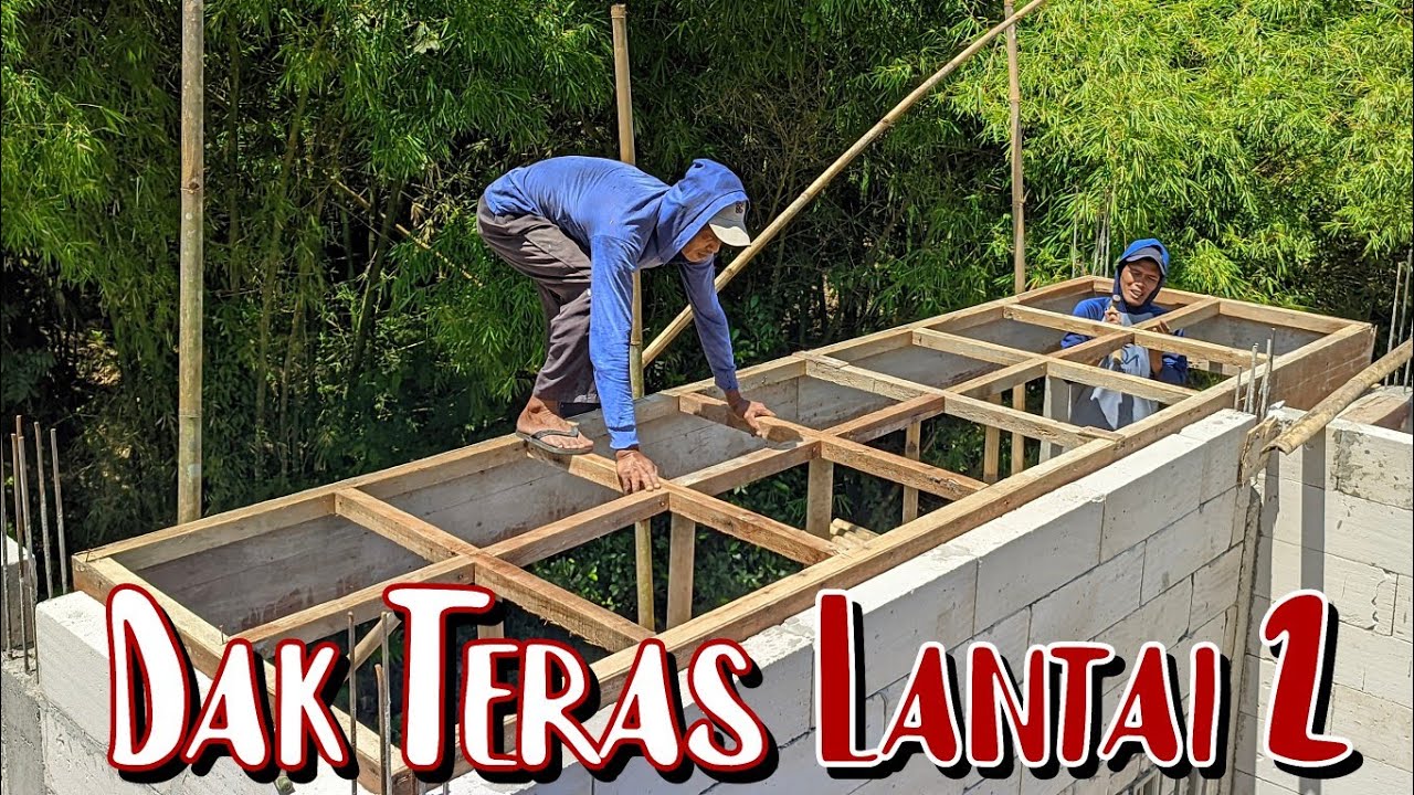 MUDAH & KUAT‼️Cara Bikin Bekisting Dak Cor Teras Di lantai 2